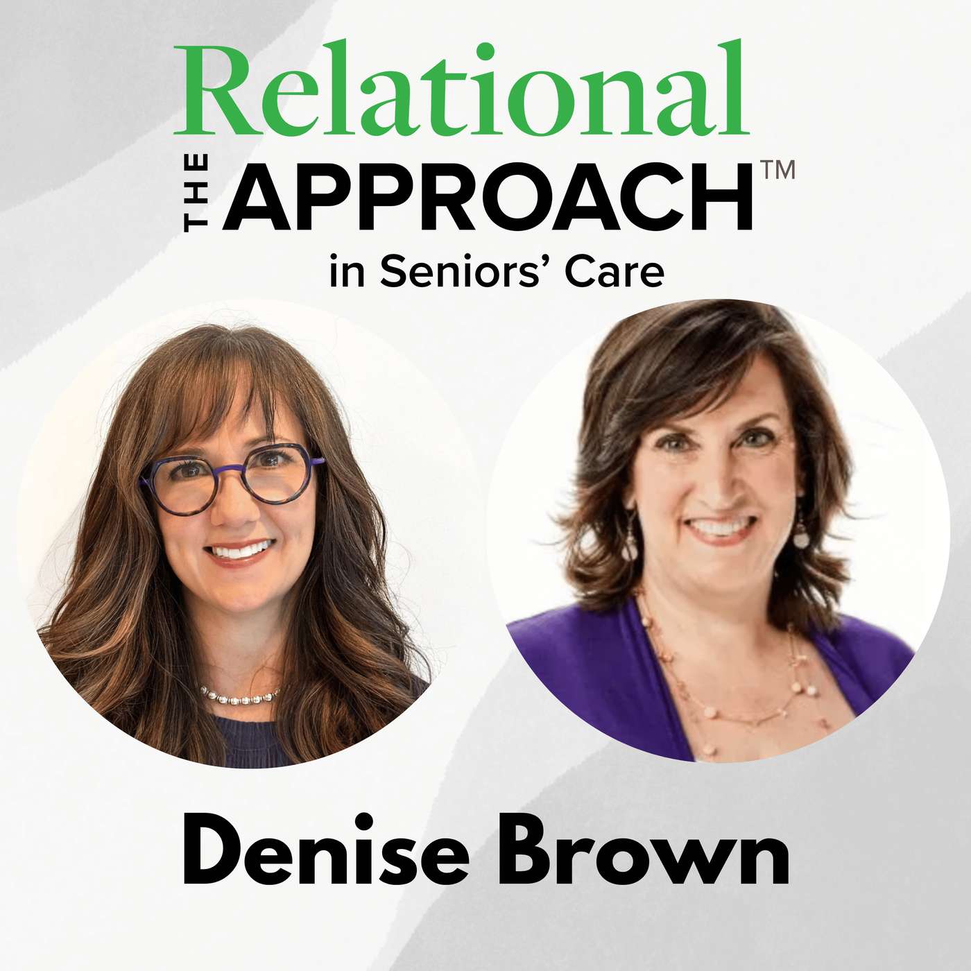 From Fatigue to Connection: A Relational Approach with Denise Brown episode artwork