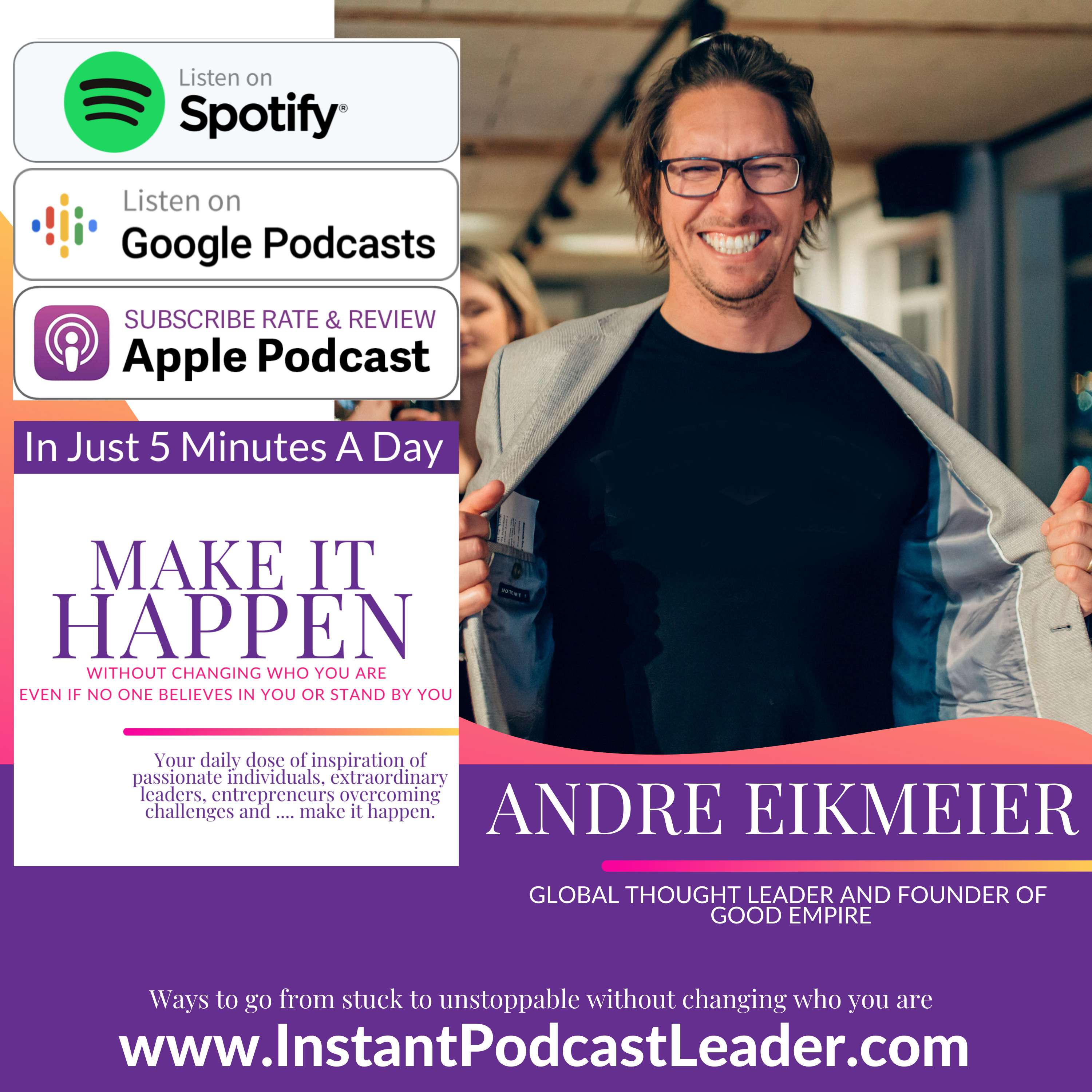 MIH EP35 Andre Eikmeier Global Thought Leader and Founder of Good Empire