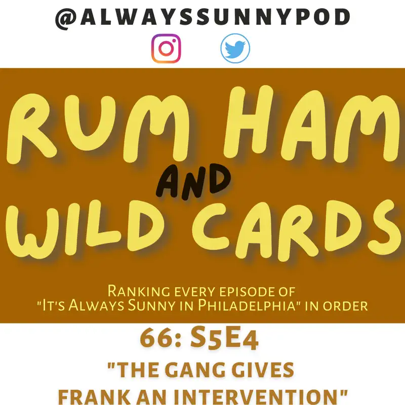66: S5E4 "The Gang Gives Frank an Intervention"