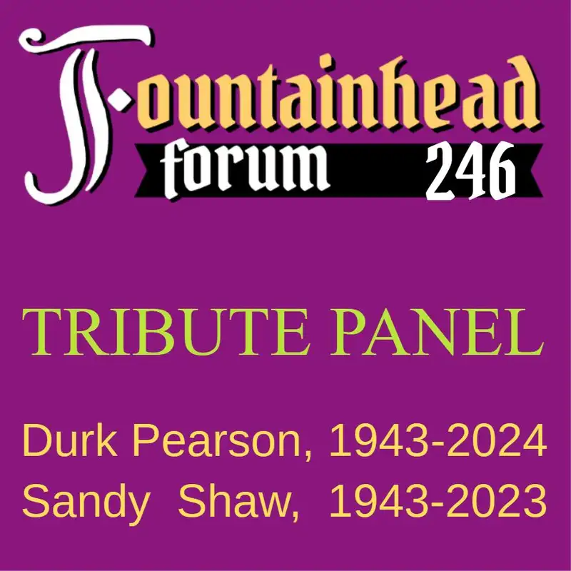 FF-246: panel discussion in honor of Durk Pearson and Sandy Shaw