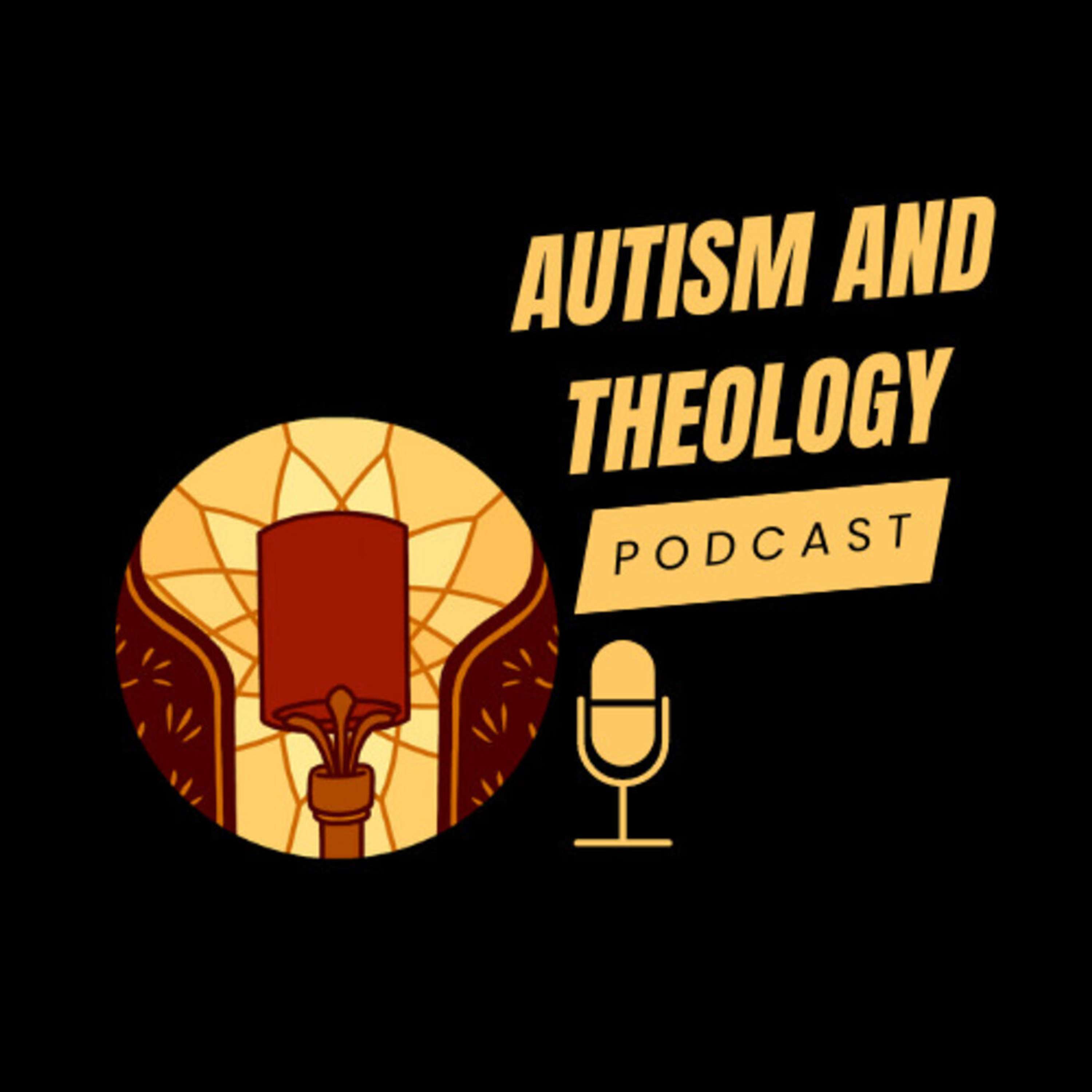 Autism and Theology Podcast