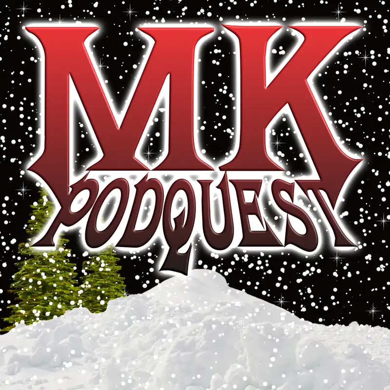 MK Podquest and the Multiverse of Badness