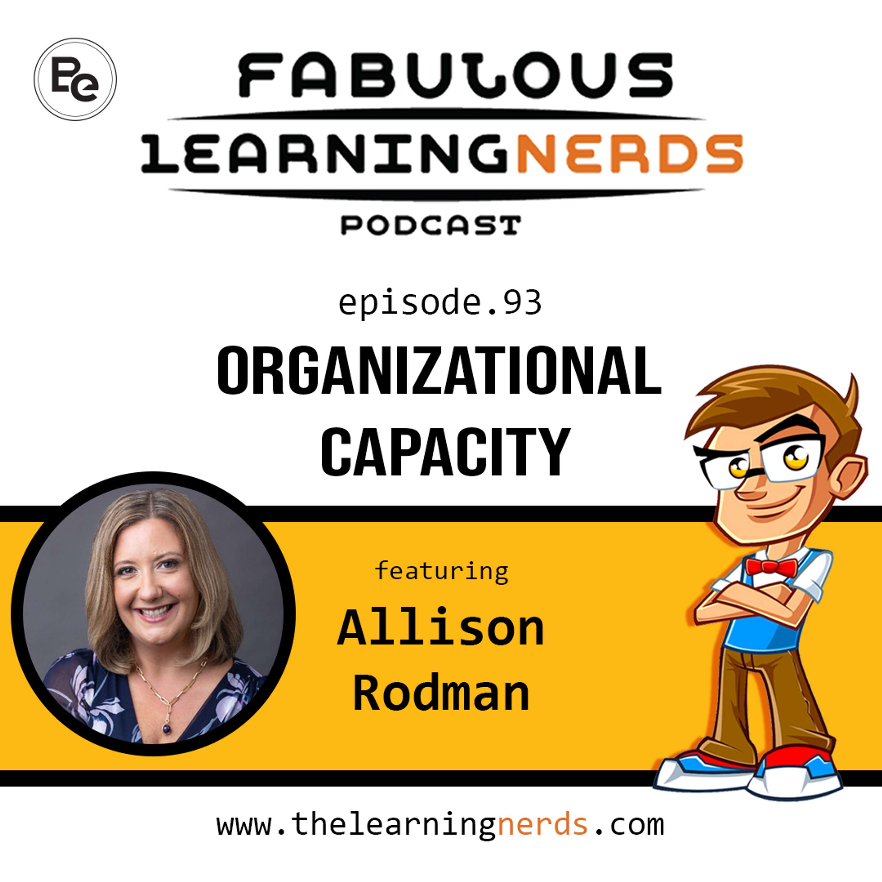 Episode 93 - Organizational Capacity featuring Allison Rodman - podcast episode cover