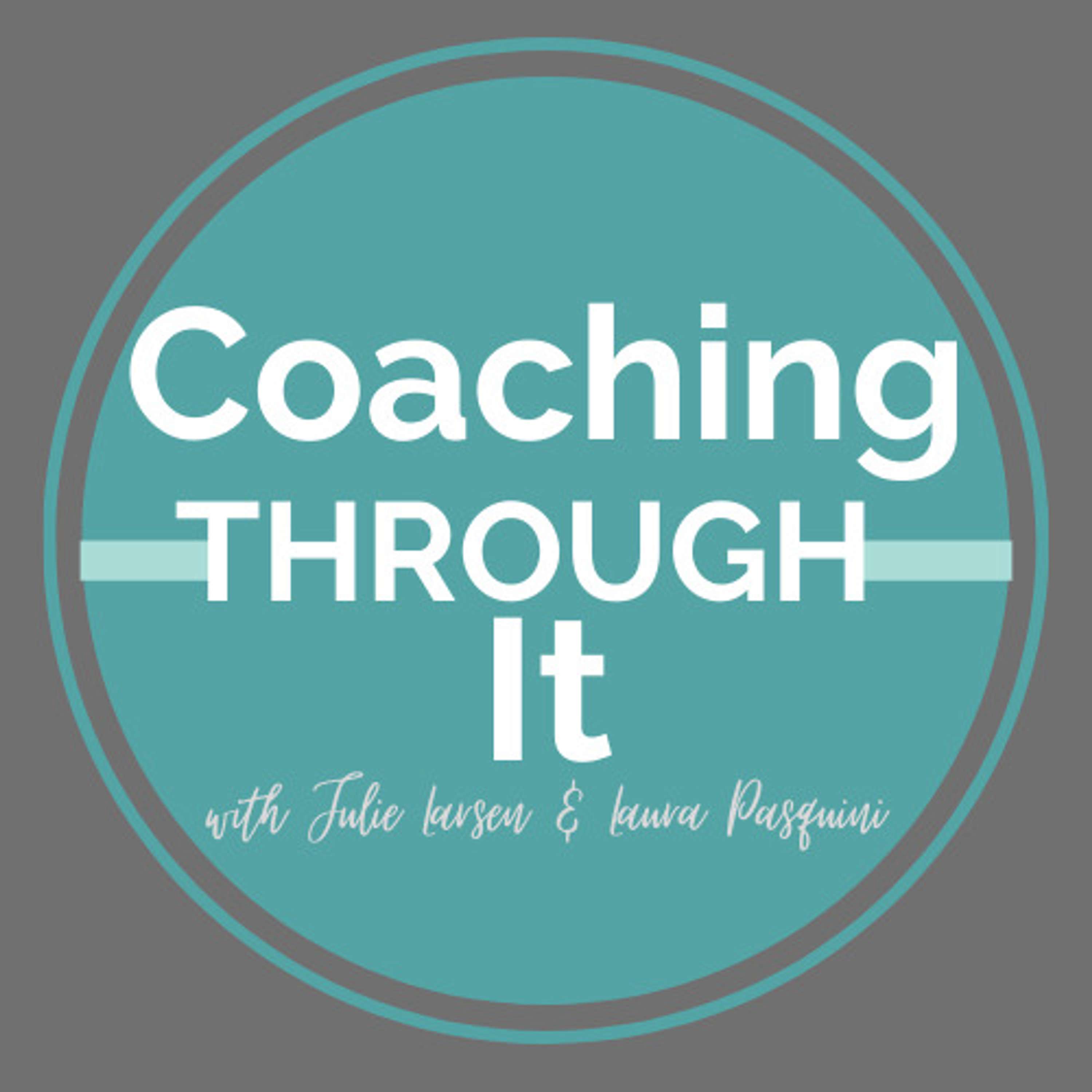 Coaching Through It
