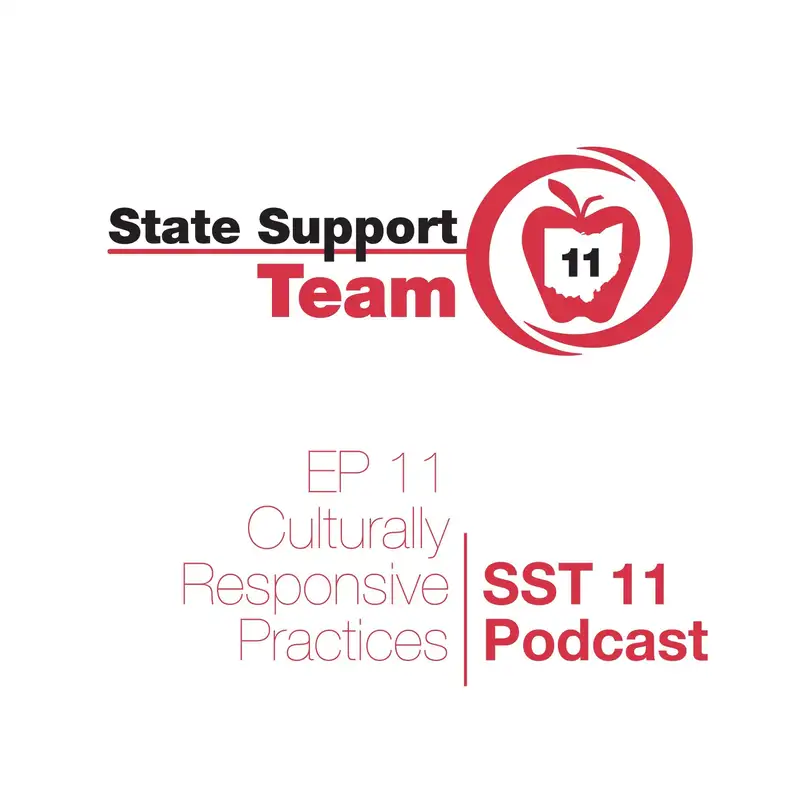 SST 11 Podcast | Ep 11 | Culturally Responsive Practices