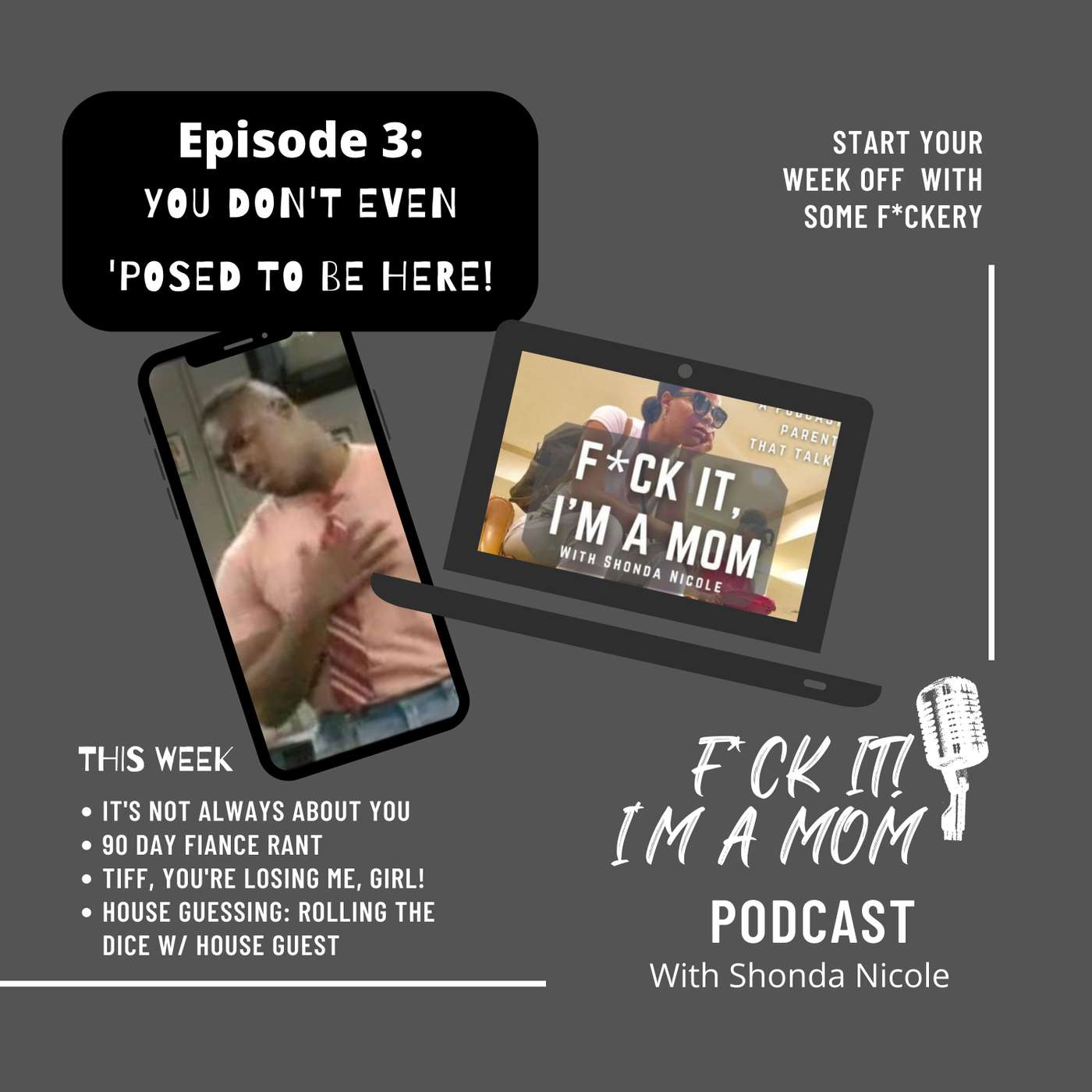 You Don't Even 'Posed to be Here! episode artwork