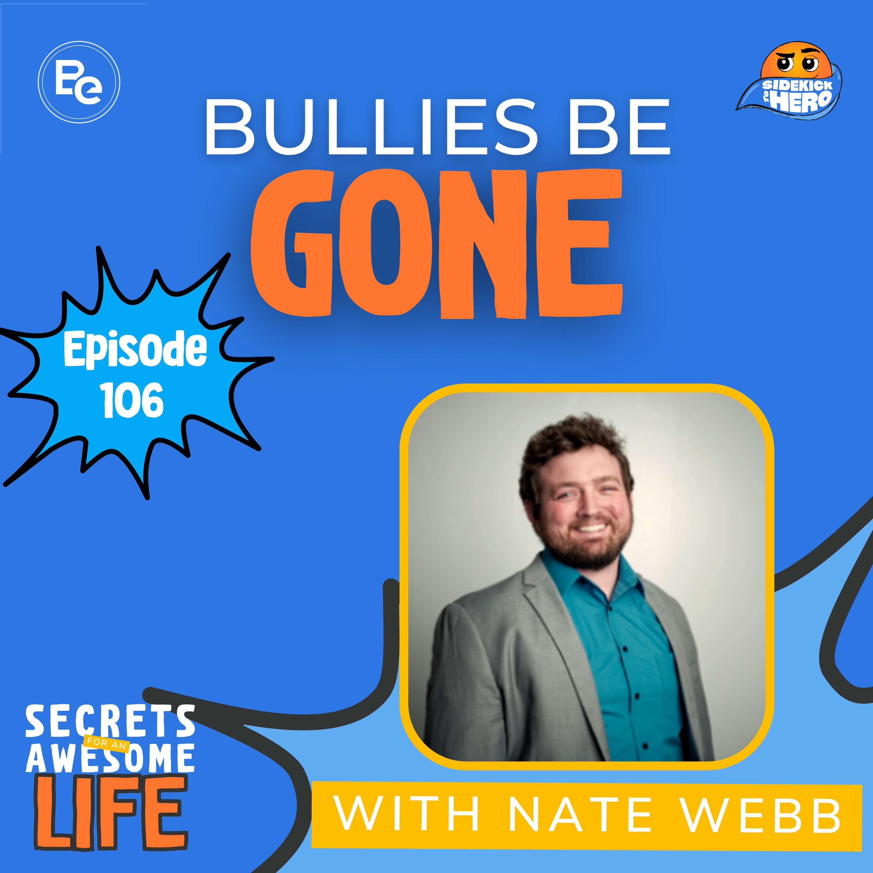 cover of episode Bullies Be Gone with Nate Webb