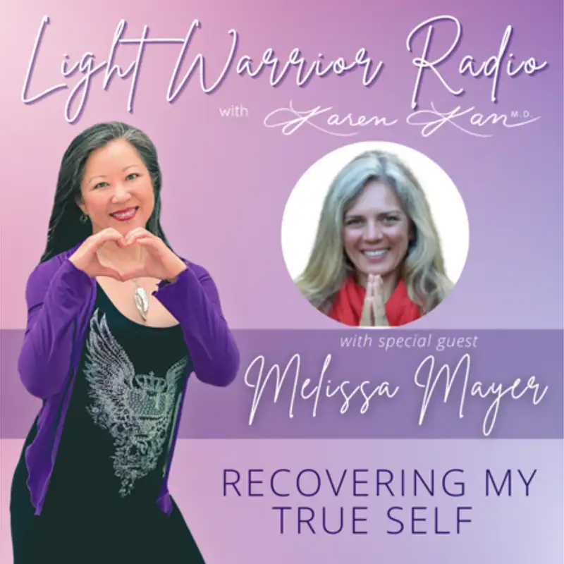 Recovering My True Self with Melissa Mayer