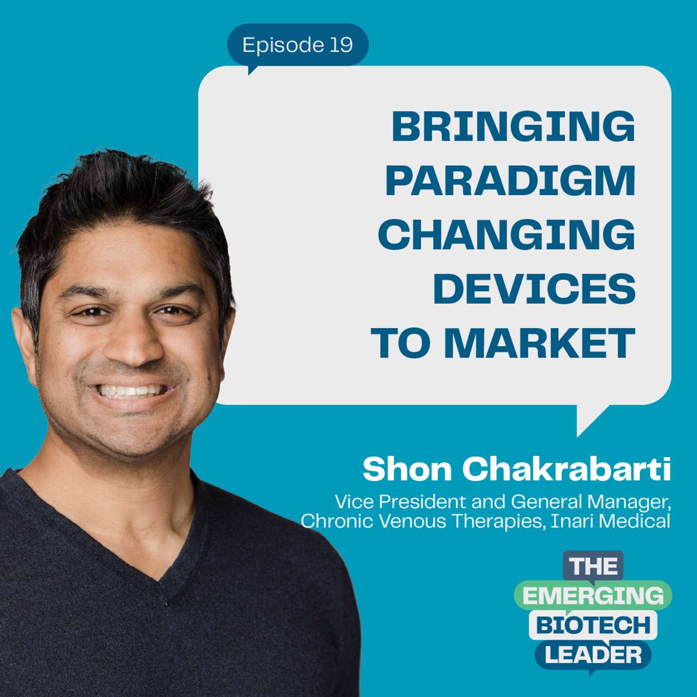 Bringing Paradigm Changing Devices To Market - Shon Chakrabarti : 19