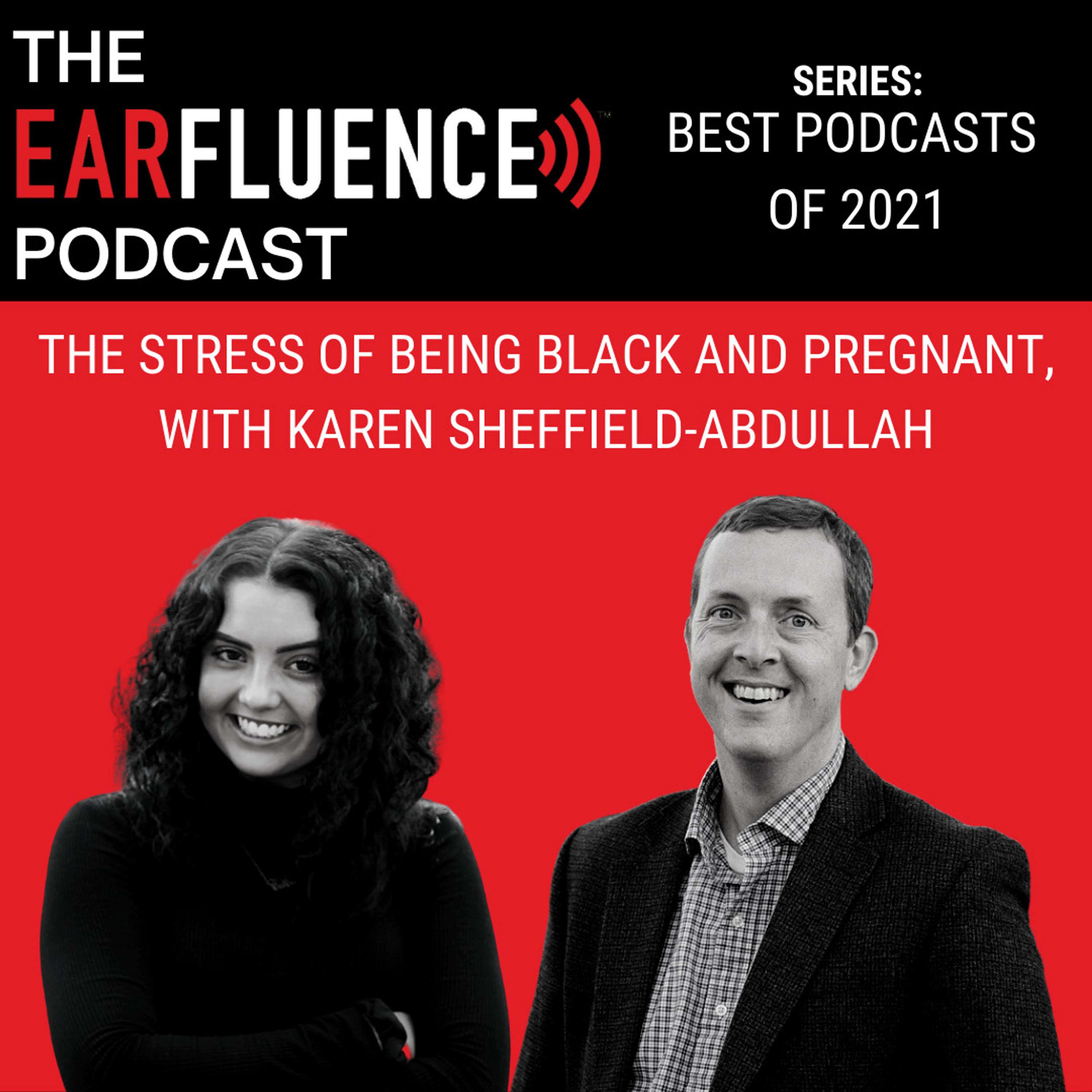 Best Podcasts of 2021: The Stress of Being Black and Pregnant, with Karen Sheffield-Abdullah