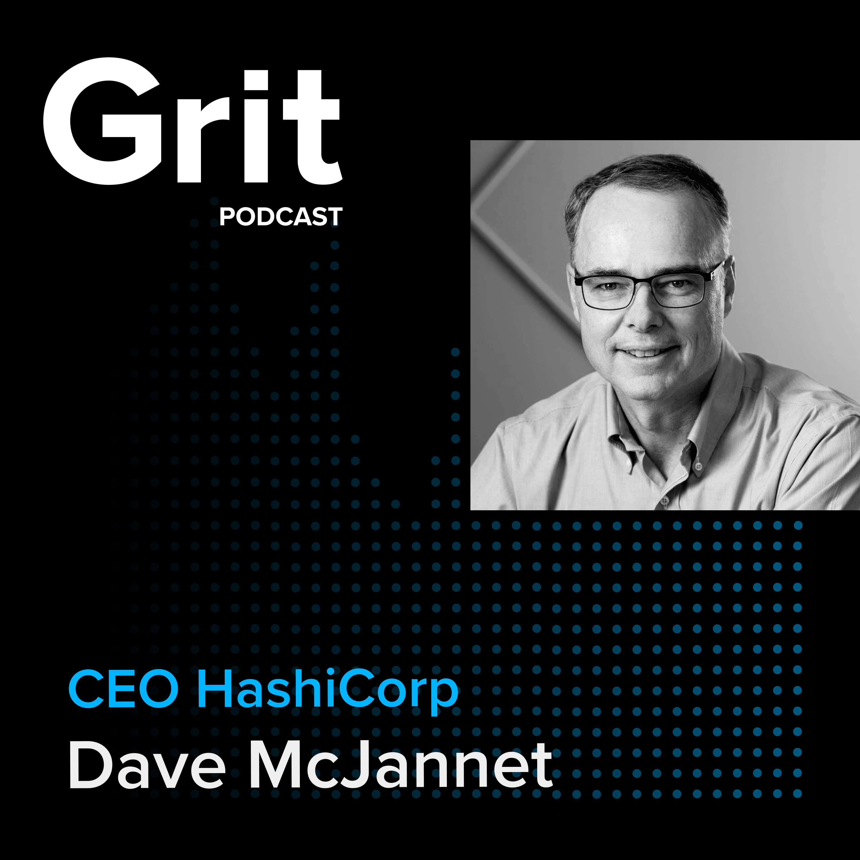 #143 CEO HashiCorp, Dave McJannet: Phase Shifts