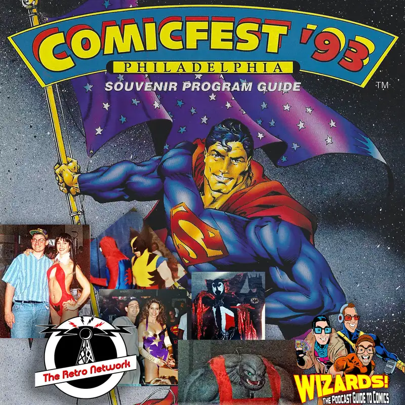 WIZARDS The Podcast Guide To Comics | ComicFest ’93 Special