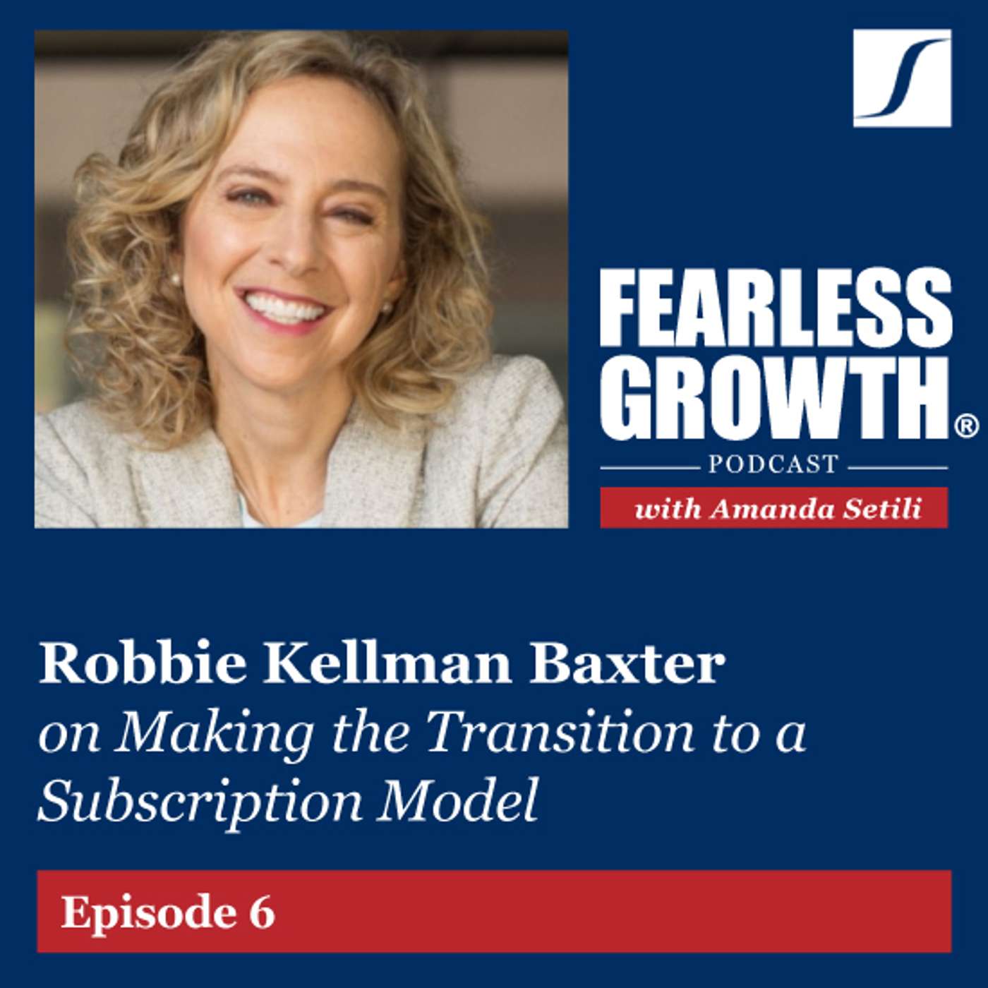 Robbie Kellman Baxter on Making the Transition to a Subscription Model Robbie Kellman Baxter on Making the Transition to a Subscription Model