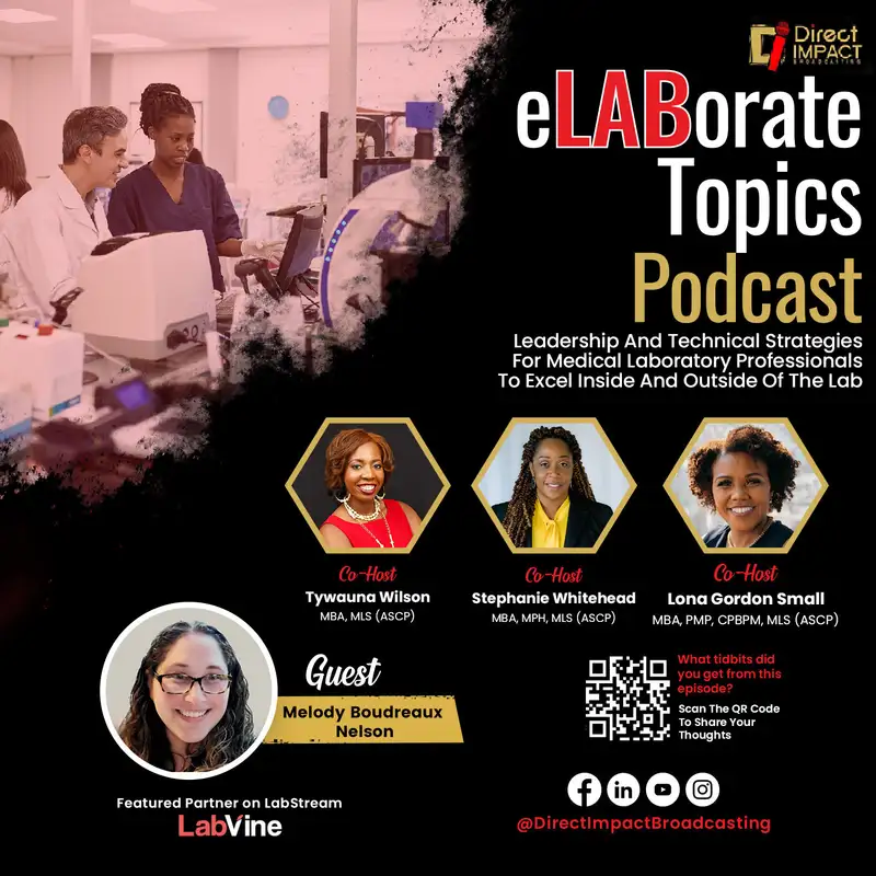Episode 12: Teaming Up! The Benefit of Interdisciplinary Relationships for Laboratory Leaders(featuring Melody Boudreaux Nelson)