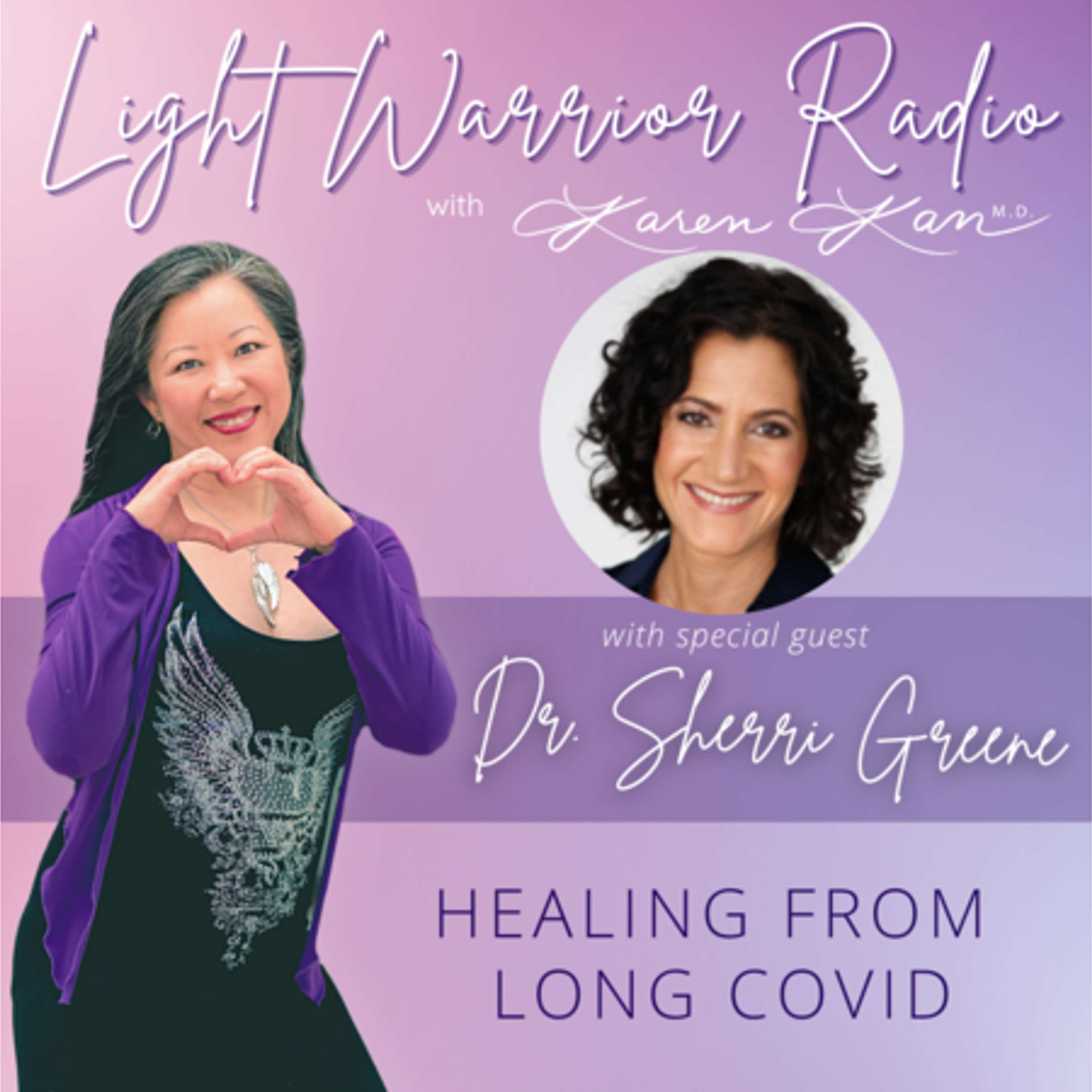 Light Warrior Radio with Dr. Karen Kan G