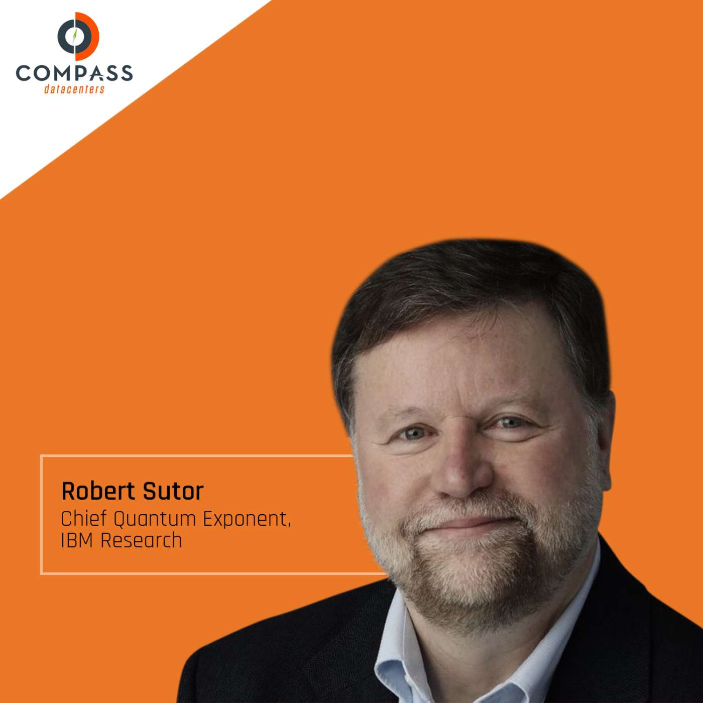 Changing the World Through Quantum Computing with Dr. Bob Sutor