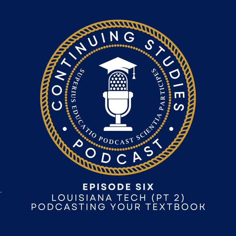 Louisiana Tech (Pt 2): Podcasting Your Textbook