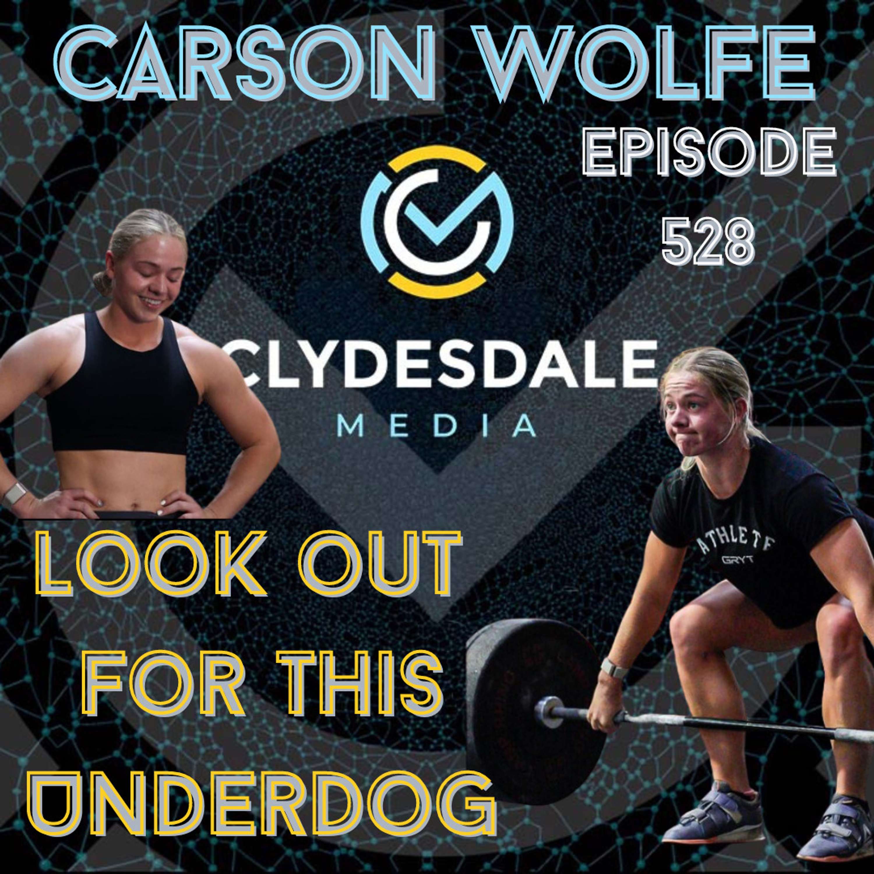 Carson Wolfe - The Clydesdale Media Semifinalist Series | Look Out for the Underdog