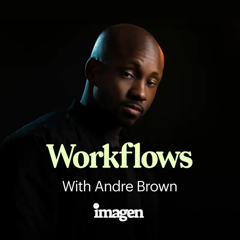 Workflows with Andre Brown