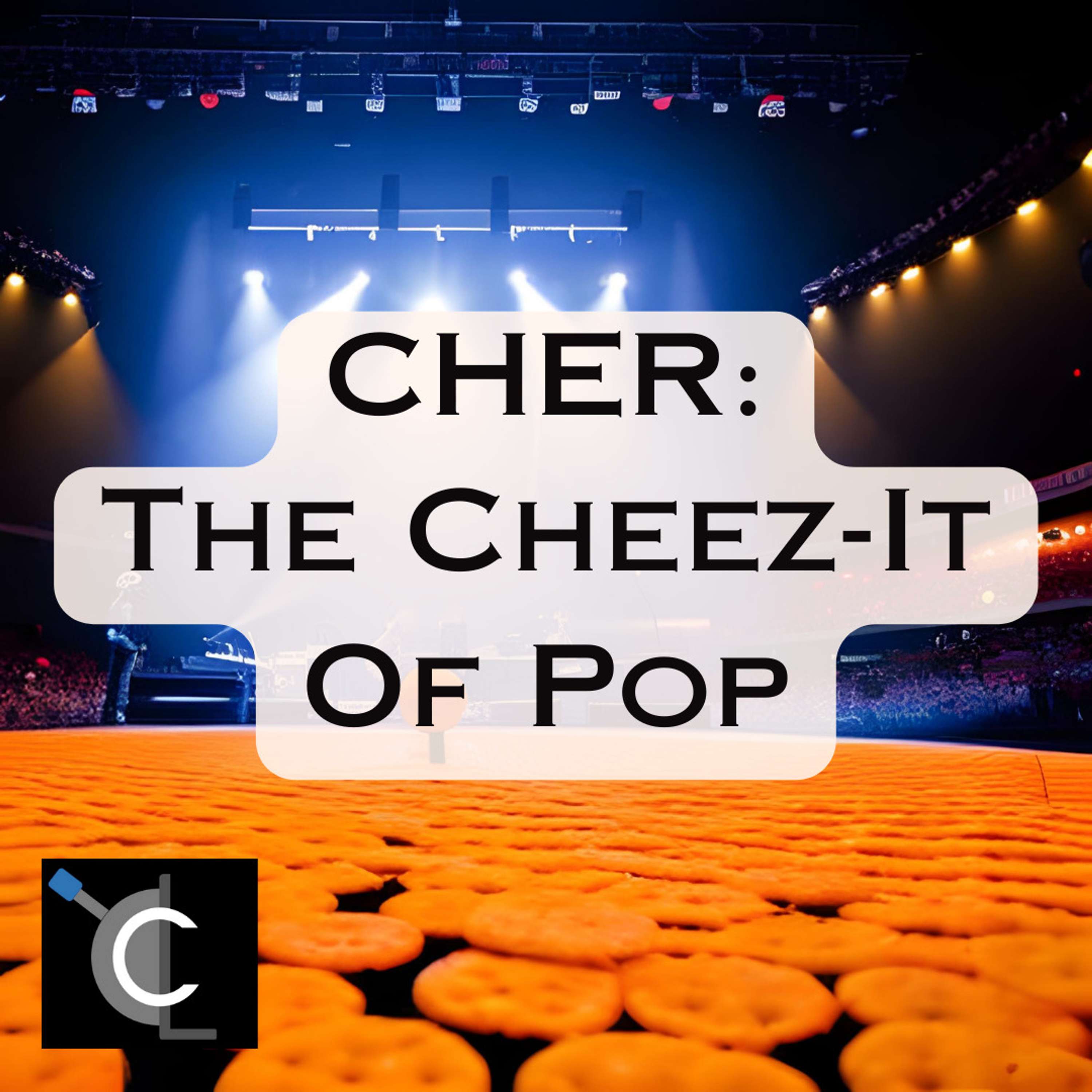 Cher: The Cheez-It of Pop
          
          
            
              [62]