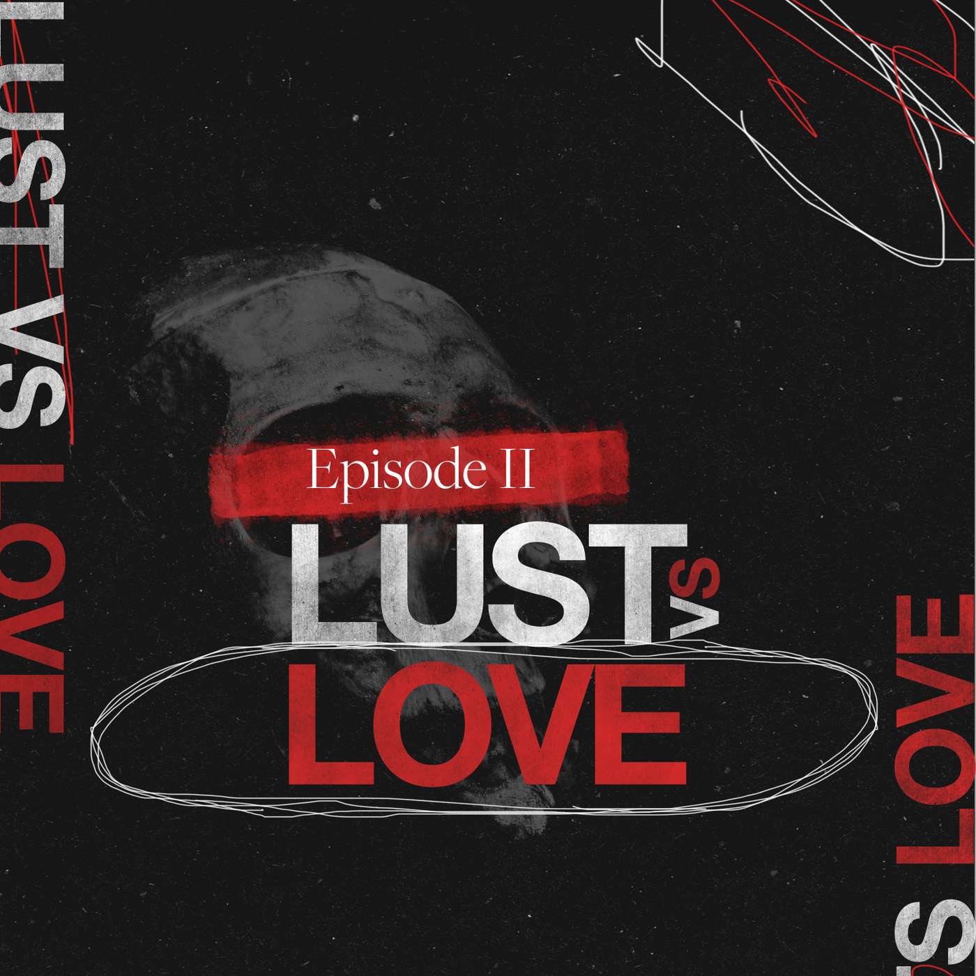 Episode II : Lust vs Love episode artwork