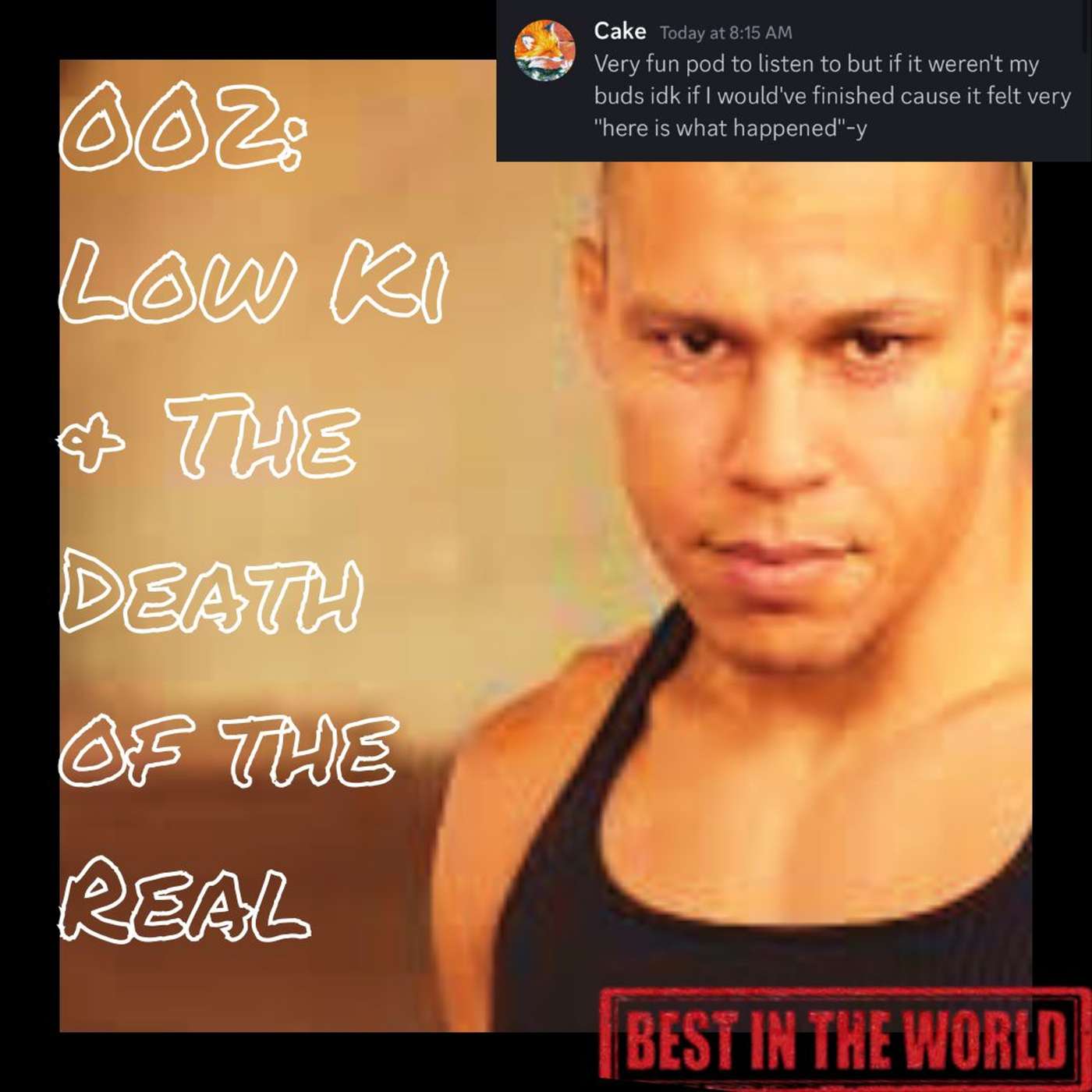 Episode 2 - Low Ki and the Death of the Real