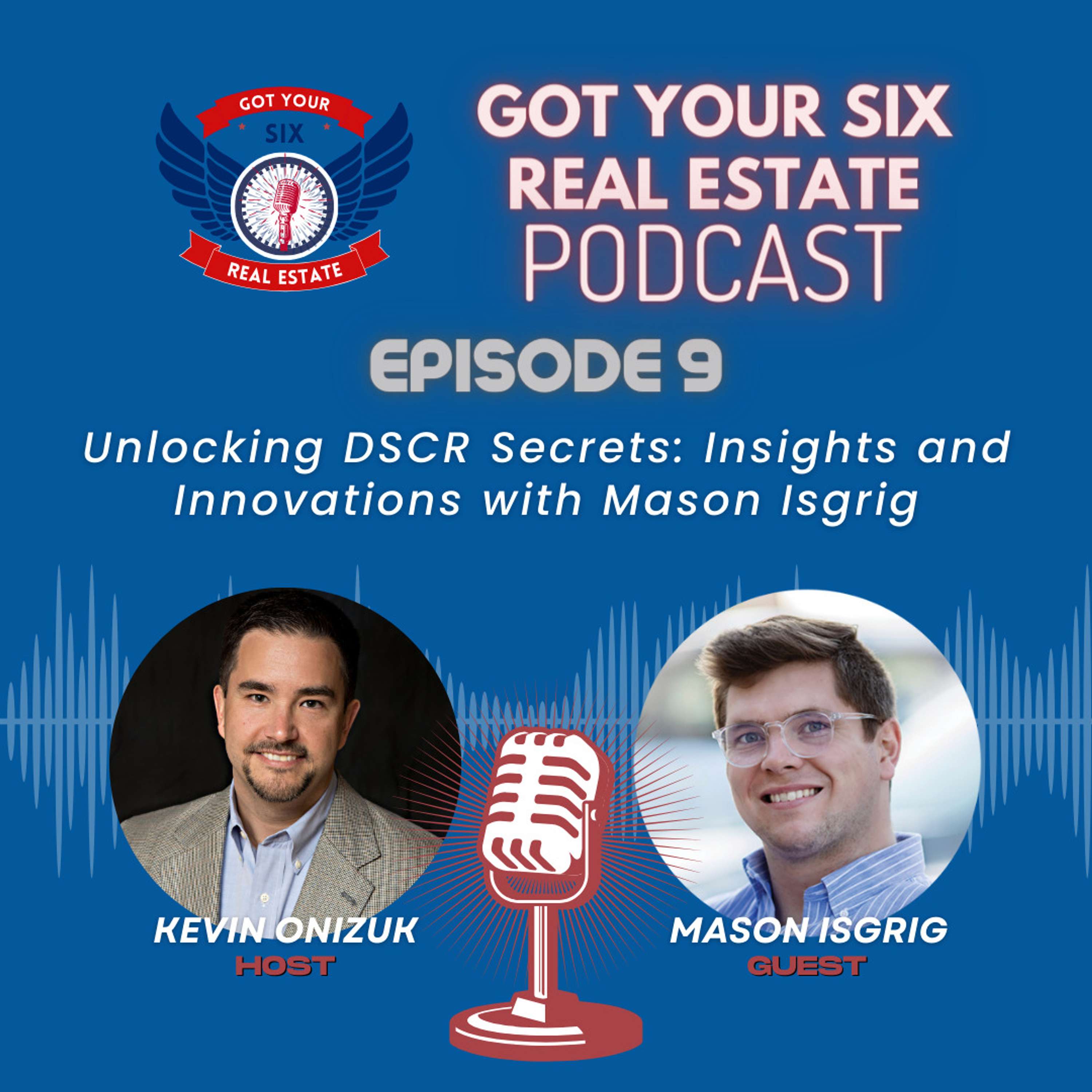 Got Your Six Real Estate Podcast
