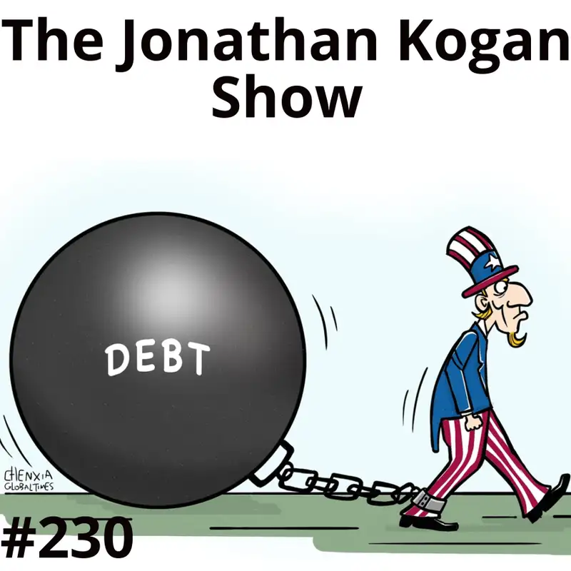 Debt's Tipping Point: Navigating the Looming Financial Storm - #230