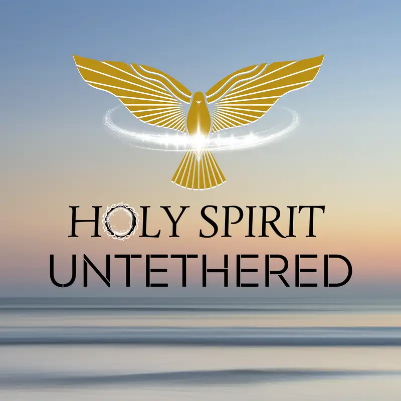 Holy Spirit Untethered 