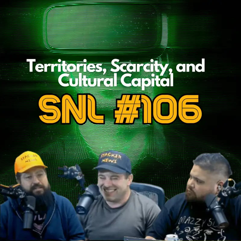 Stacker News Live #106: Territories, Scarcity, and Cultural Capital with UncleJim21