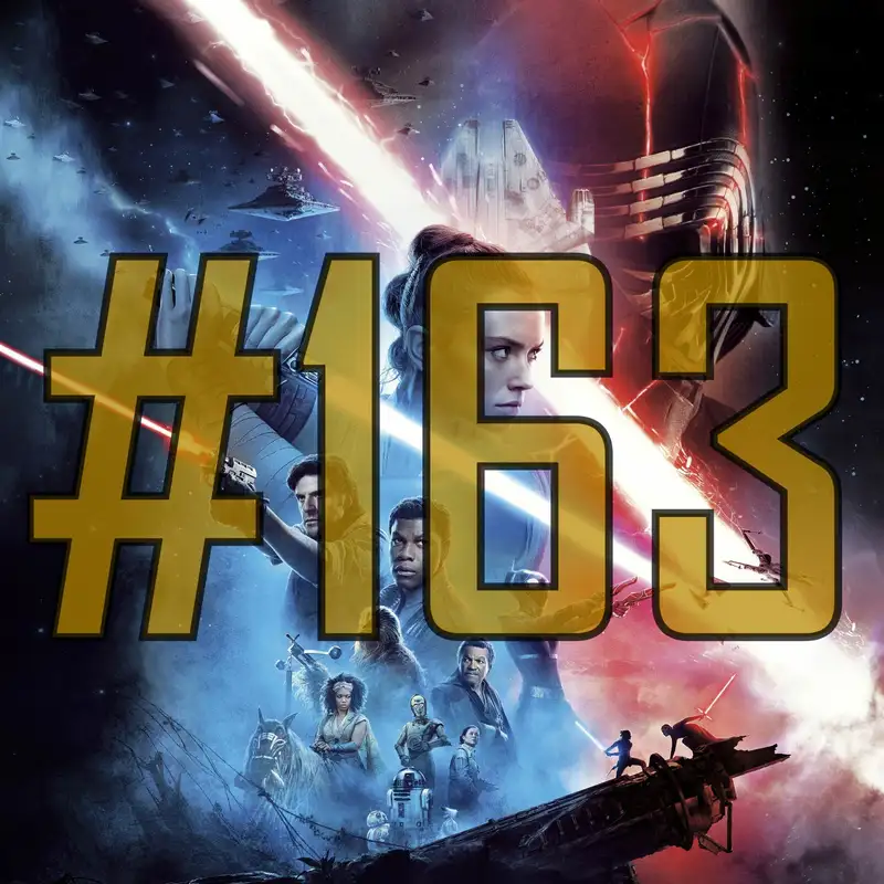 163. adás: Star Wars - Skywalker kora, Jumanji 2, Kölcsönlakás, Six Underground stb.