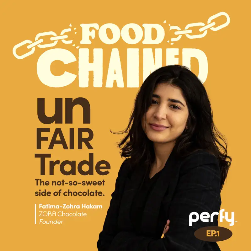 unFair Trade w/ Fatima-Zohra Hakam of Zora Chocolate