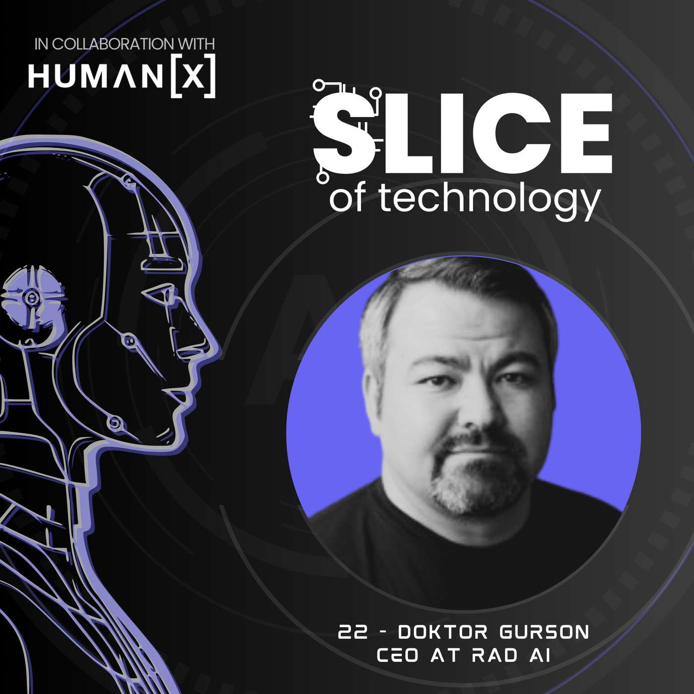 #22 - Doktor Gurson, Co-Founder & CEO at Rad AI
