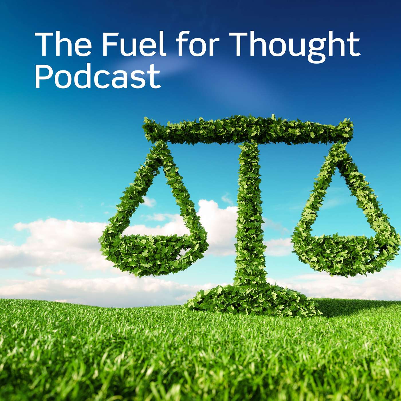 The Fuel for Thought Podcast