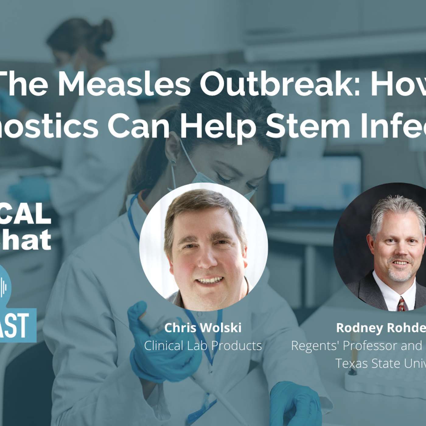 The Measles Outbreak: How Diagnostics Can Help Stem Infections