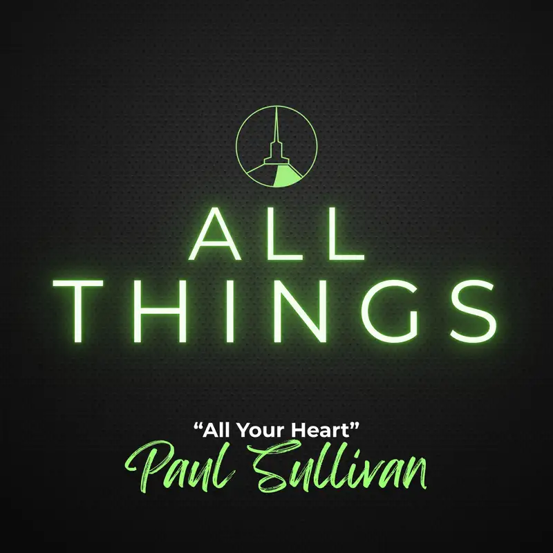 Summer Series | With All My Heart (Paul Sullivan)
