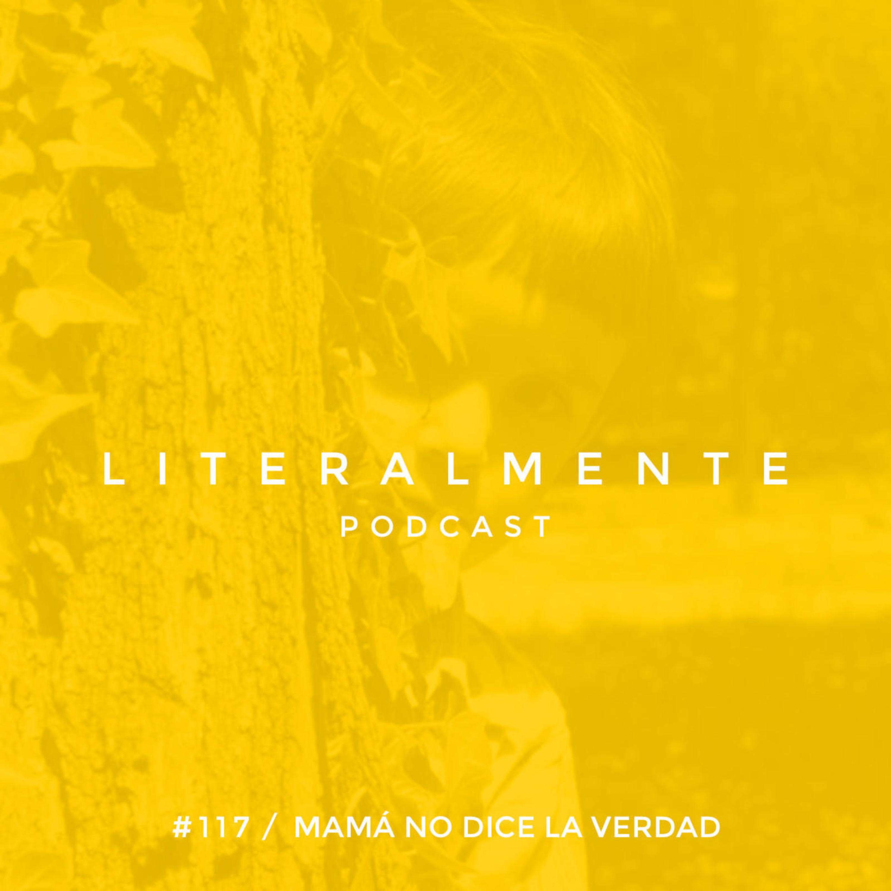 117: | Mamá No Dice La Verdad