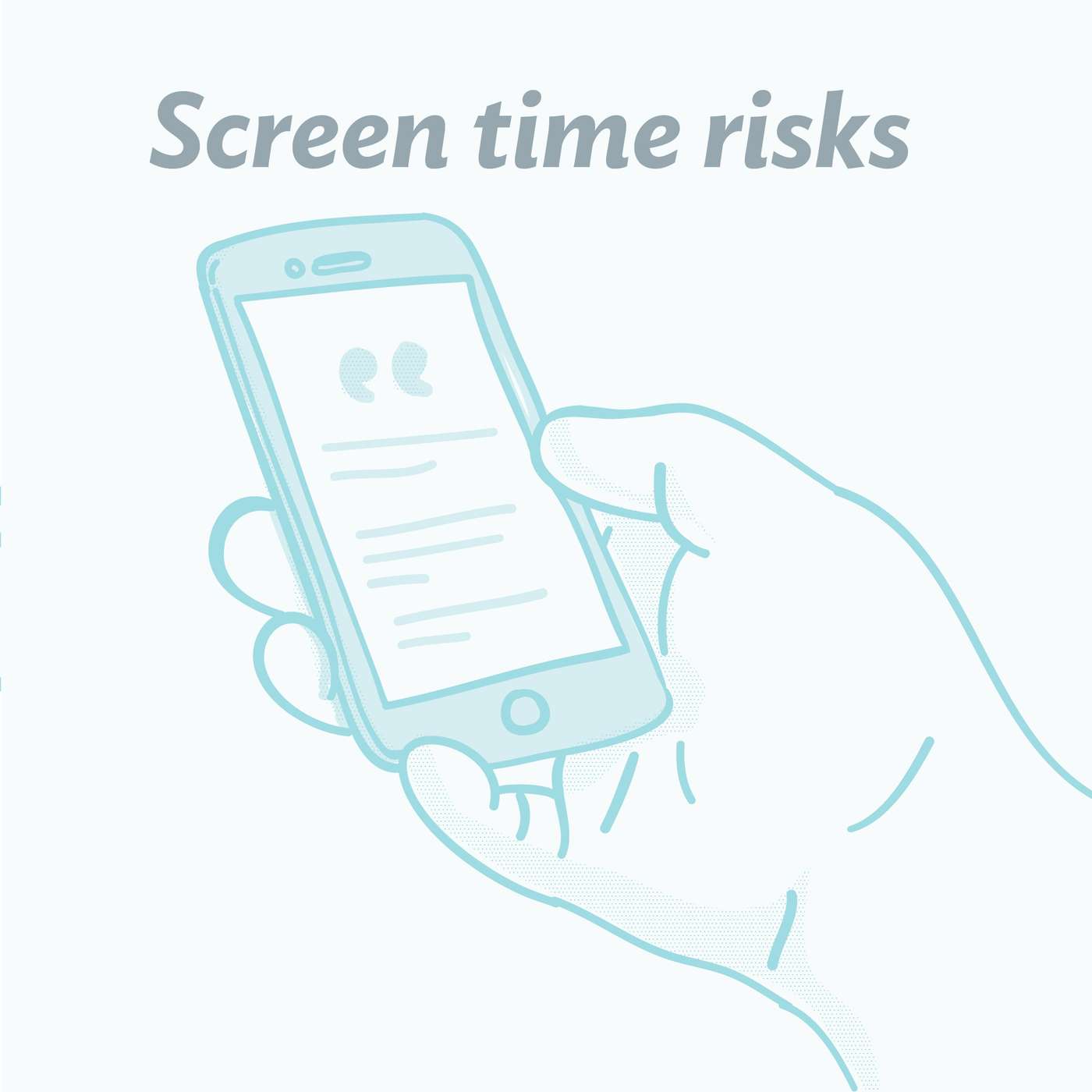 Screen time risks