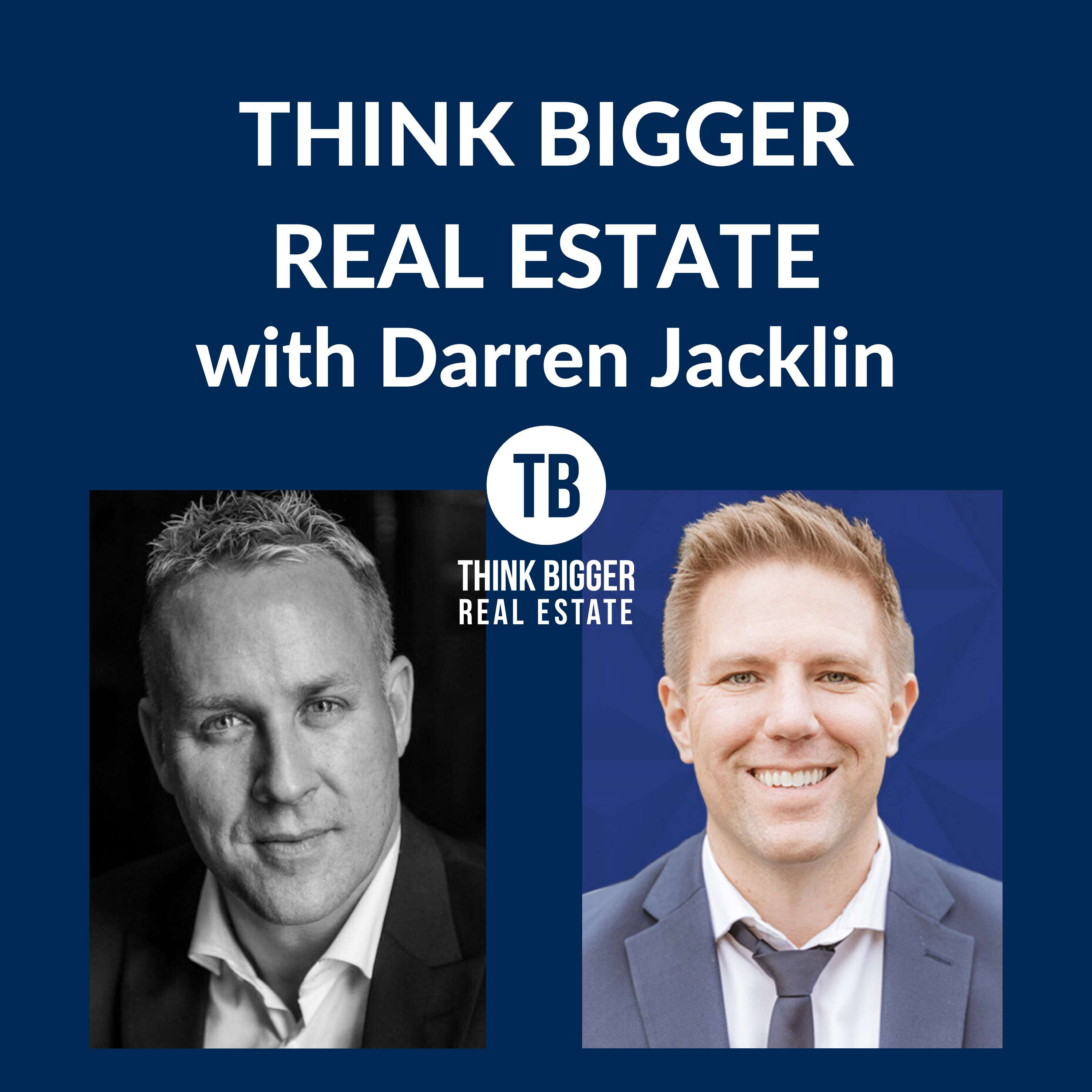 Think Bigger Real Estate | Darren Jacklin