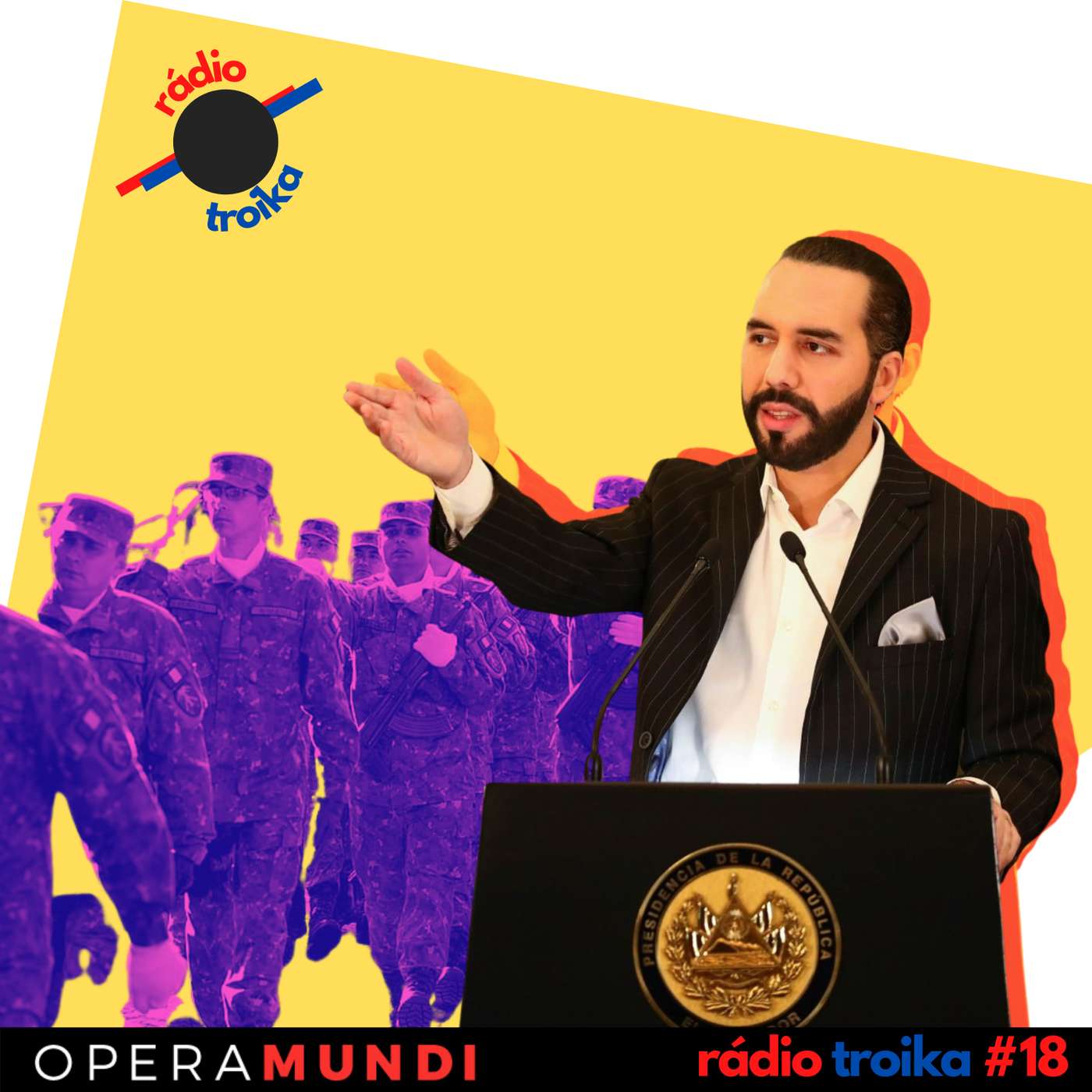 #18 - Quem quer ser um ditador: Presidente de El Salvador celebra prisão de opositores episode artwork