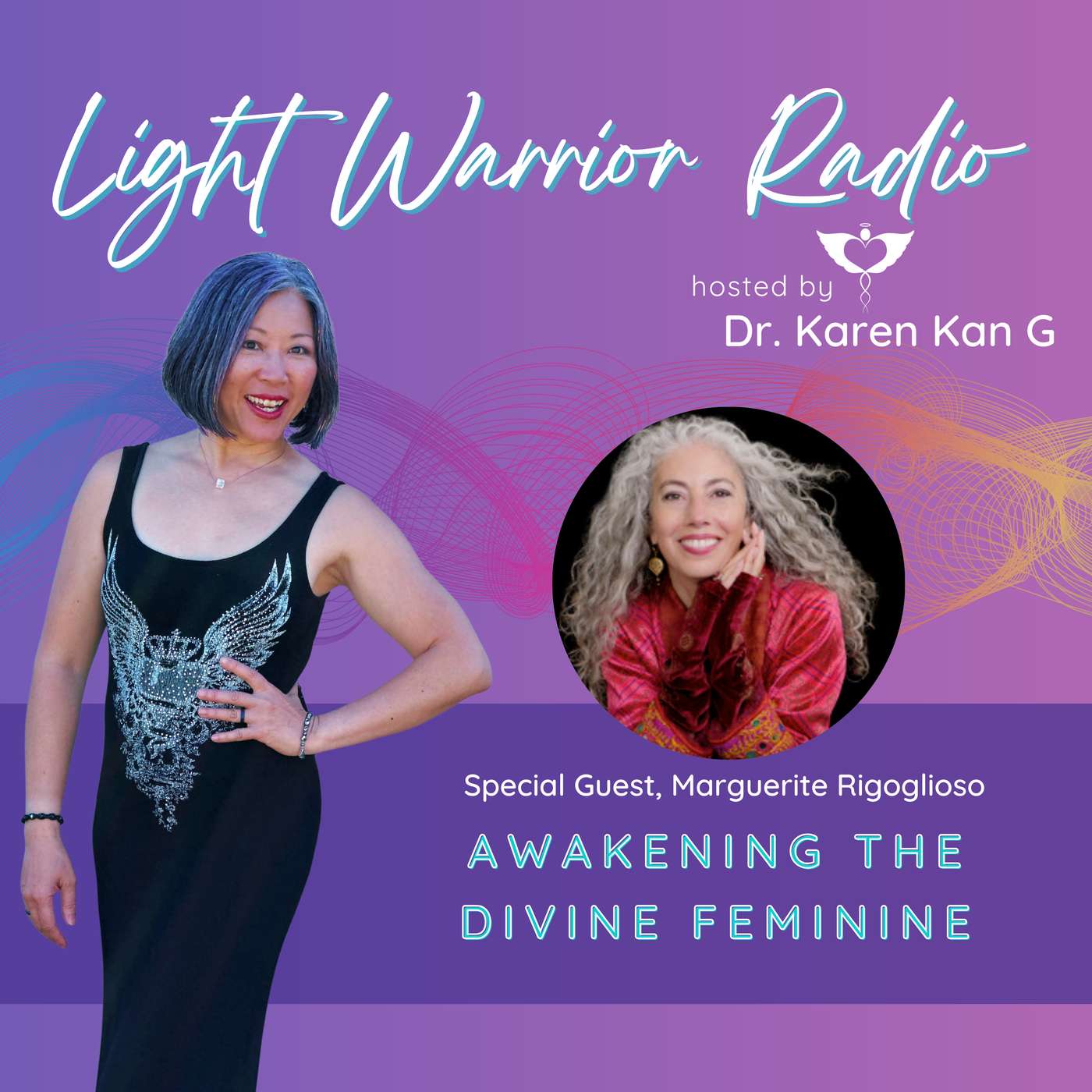 Light Warrior Radio with Dr. Karen Kan G