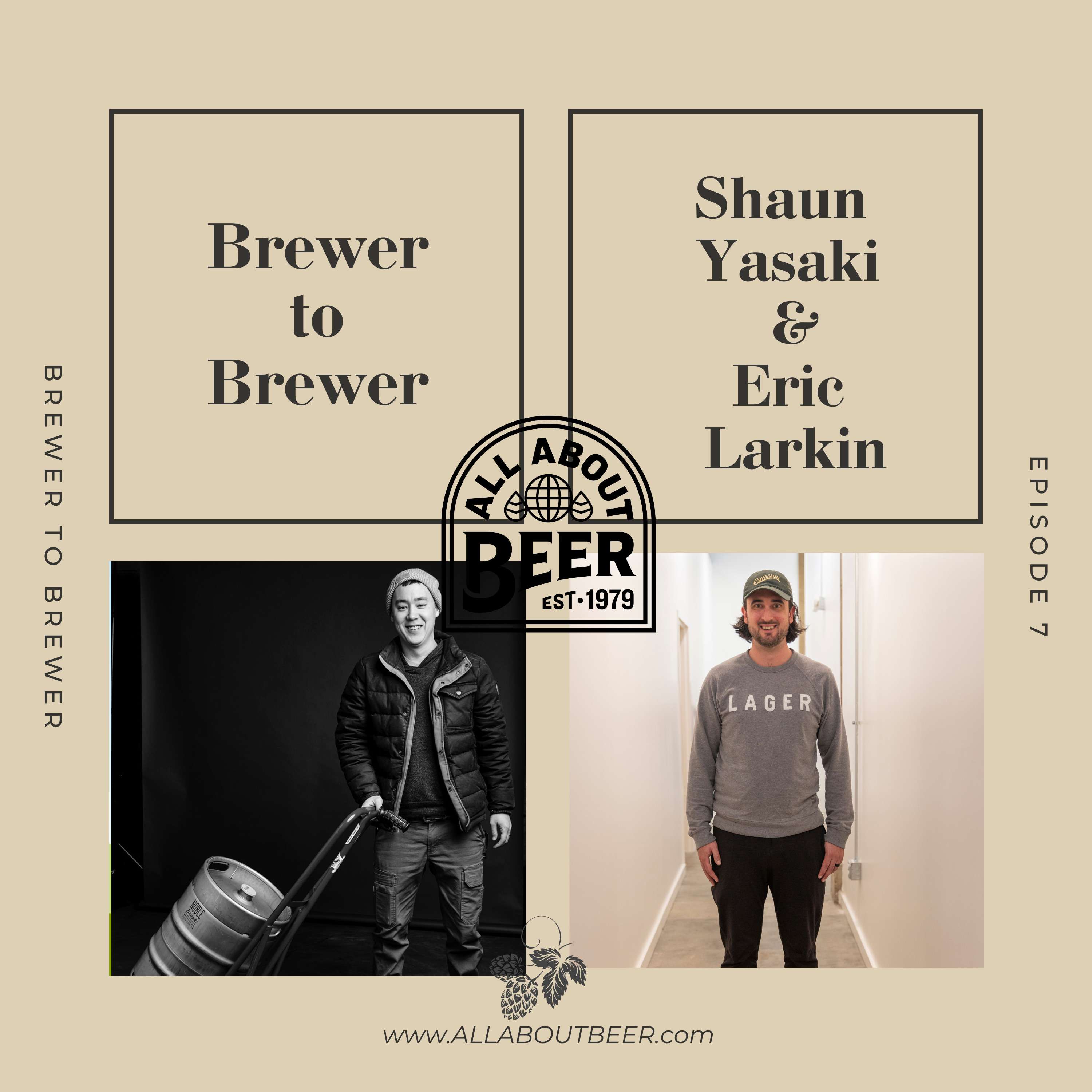 Brewer to Brewer: Shaun Yasaki and Eric Larkin(Ep. 8)