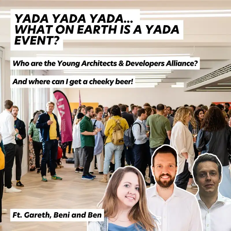 Why is YADA the coolest Architecture Event in the UK?! And Where Can I Get a Cheeky Beer?!