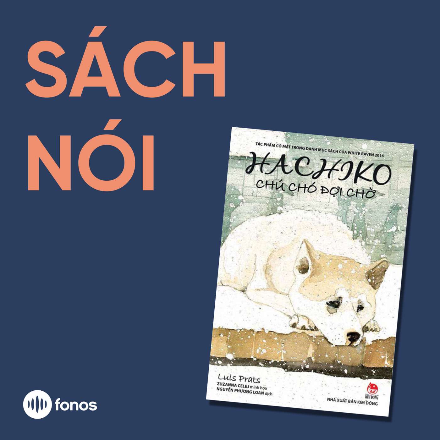 Hachiko - Chú Chó Đợi Chờ [Sách Nói]