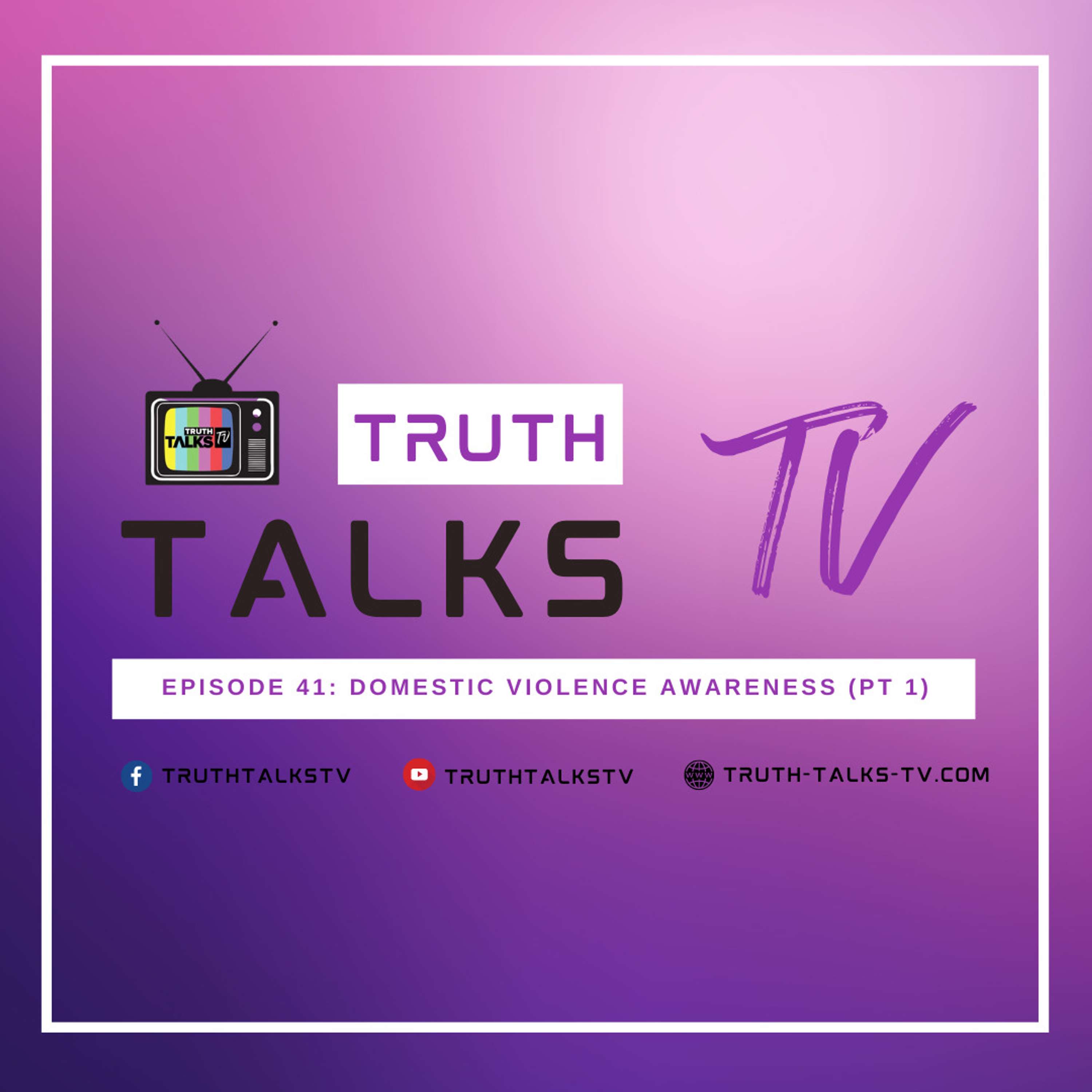 Domestic Violence Awareness - Part 1
