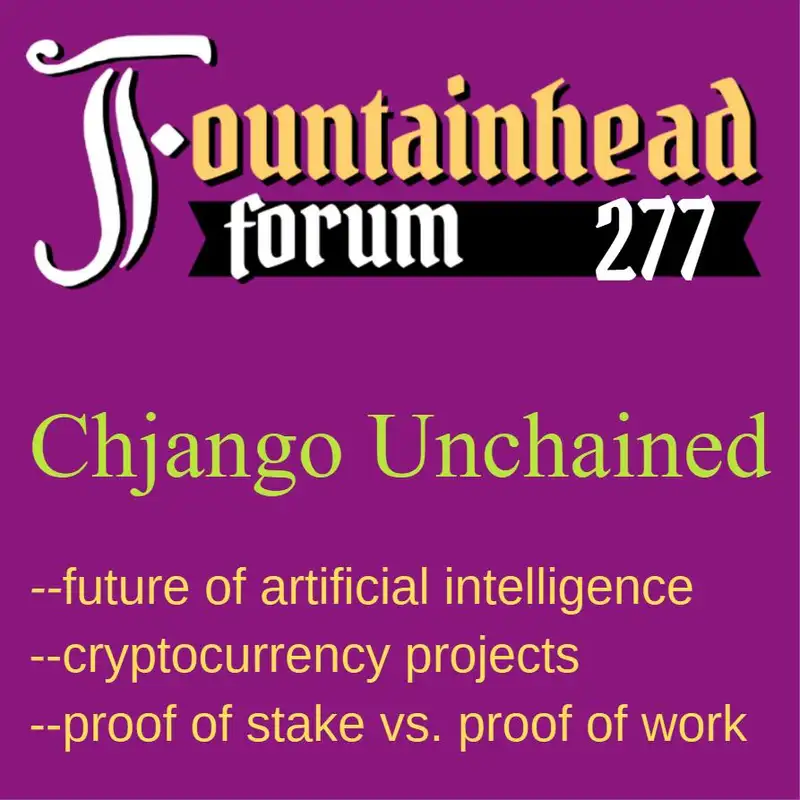 FF-277: Chjango Unchained on decentralized technology including cryptocurrency