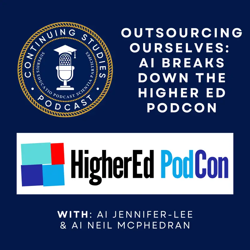 Outsourcing Ourselves: AI Breaks Down the Higher Ed PodCon