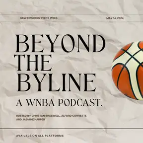 Beyond the Byline: A WNBA Podcast 