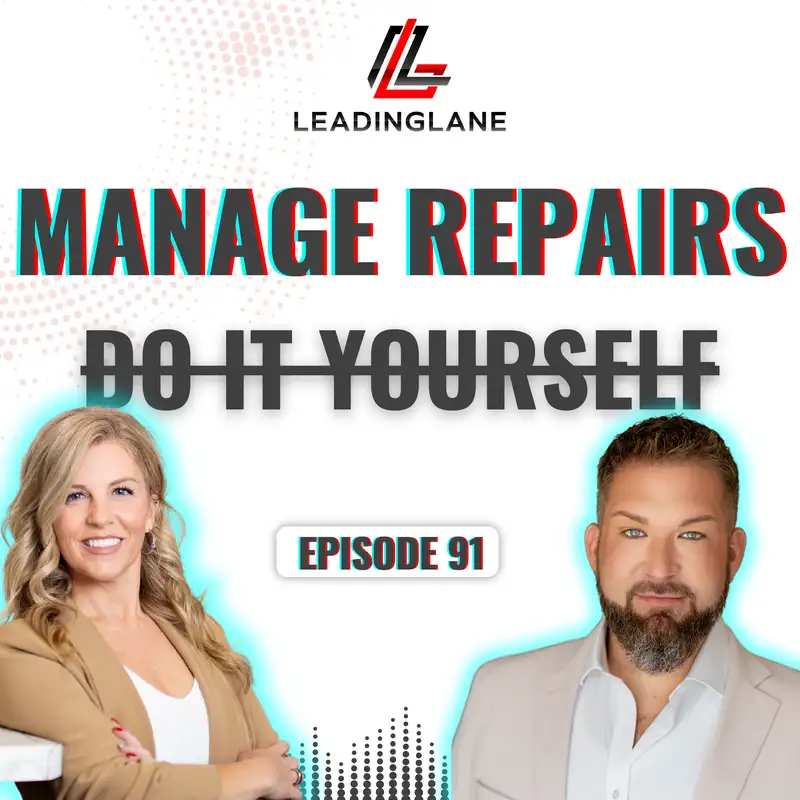 Building Your Contractor Network: The Secret to Seamless Transactions | LeadingLane Podcast | Ep 91