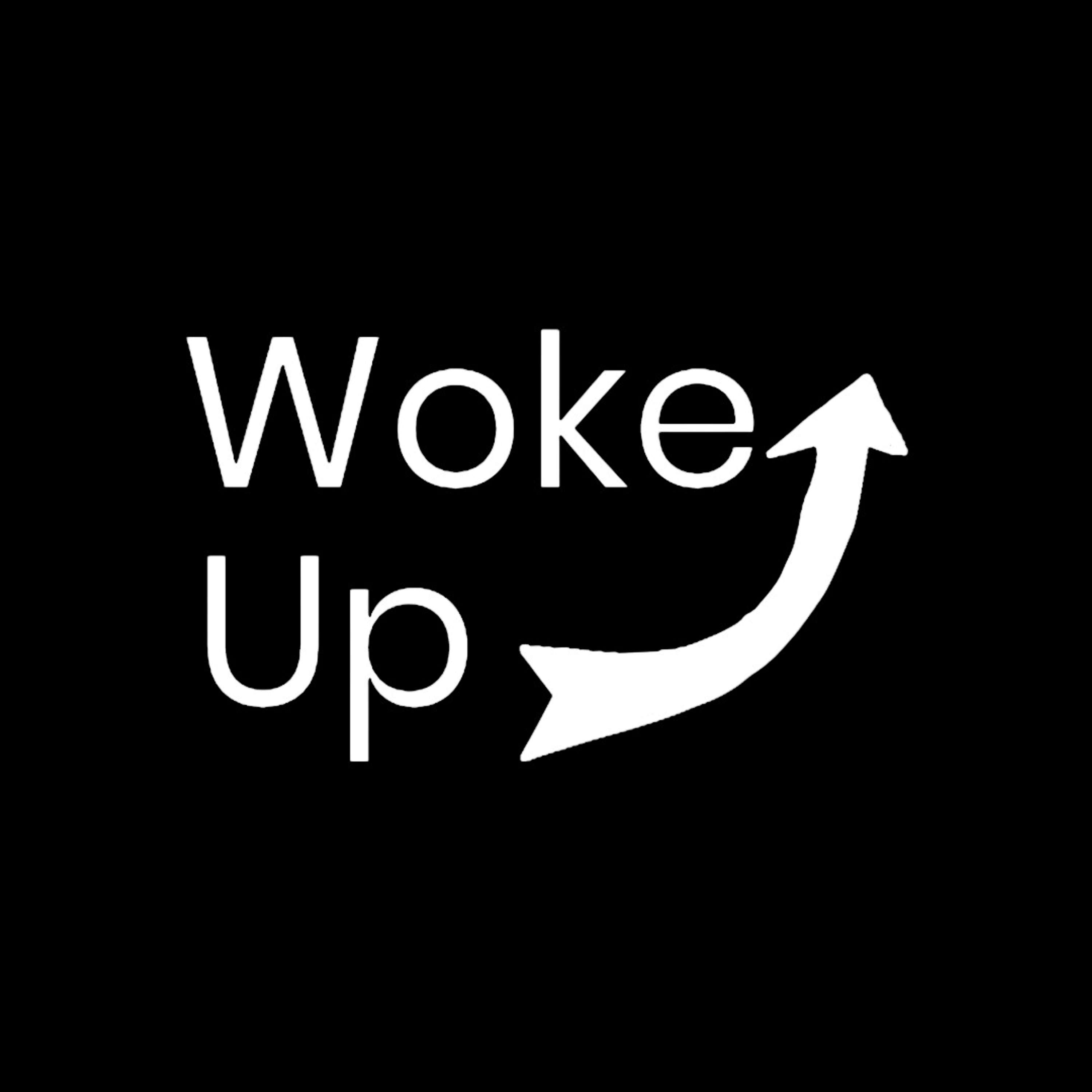 Woke Up